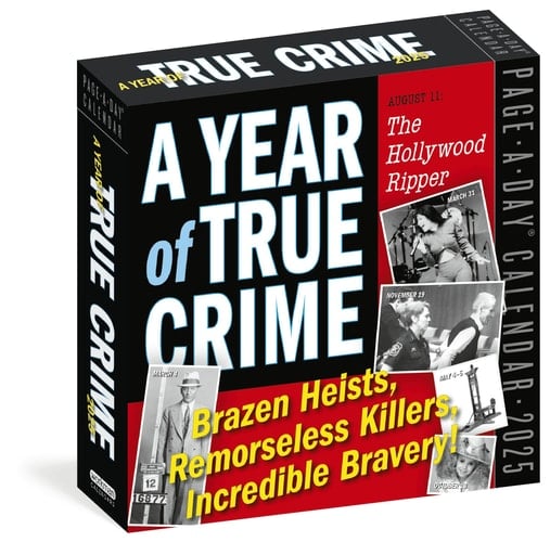 A Year of True Crime Page-A-Day® Calendar 2025: Brazen Heists, Remorseless Killers, Incredible Bravery!