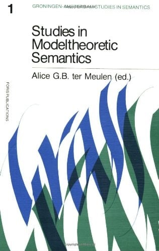 Studies in Modeltheoretic Semantics