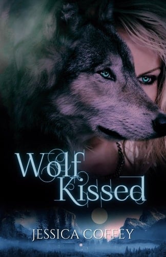 Wolf Kissed (Moon Touched)