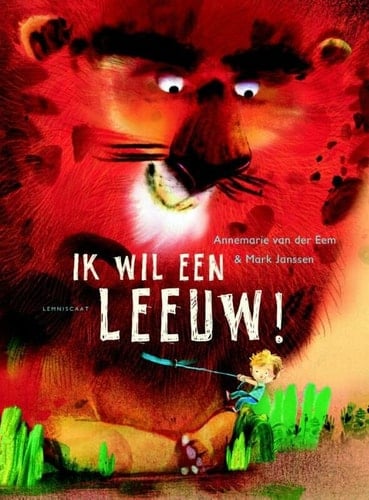 Ik wil een leeuw!