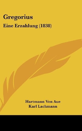 Gregorius: Eine Erzahlung (1838) (German Edition)