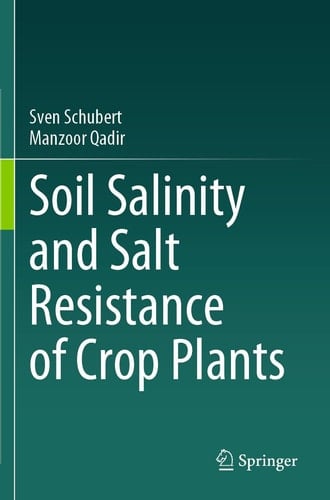 Soil Salinity and Salt Resistance of Crop Plants