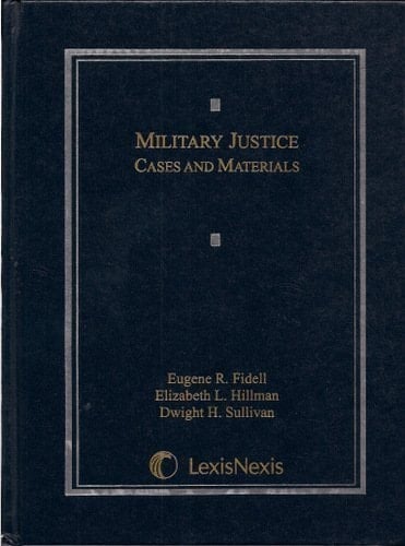 Military Justice Cases and Materials