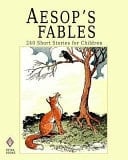 Aesop's Fables 240 Short Stories for Children - Illustrated