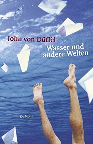 Wasser und andere Welten Geschichten vom Schwimmen und Schreiben