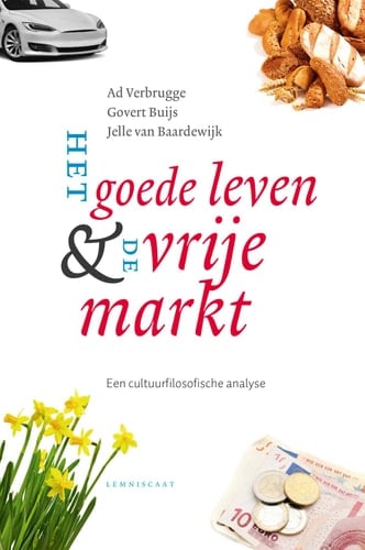 Het goede leven & de vrije markt een cultuurfilosofische analyse