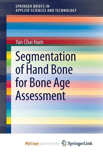 Segmentation of Hand Bone for Bone Age Assessment