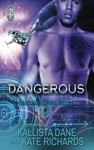 Dangerous (Centauri Brides)