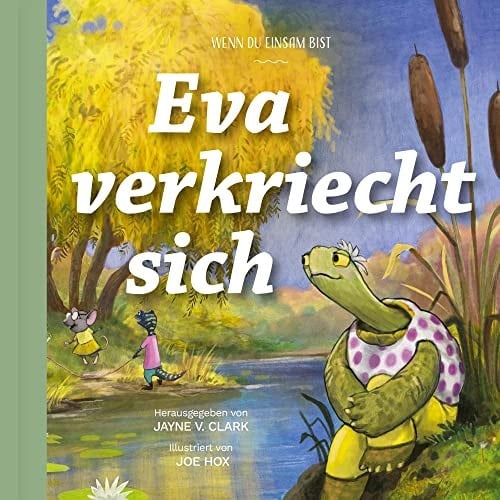 Eva verkriecht sich Wenn du einsam bist
