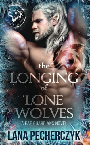 The Longing of Lone Wolves A Fantasy Romance