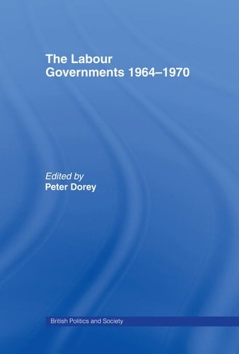 The Labour Governments, 1964-1970