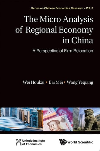 The Micro-analysis of Regional Economy in China A Perspective of Firm Relocation