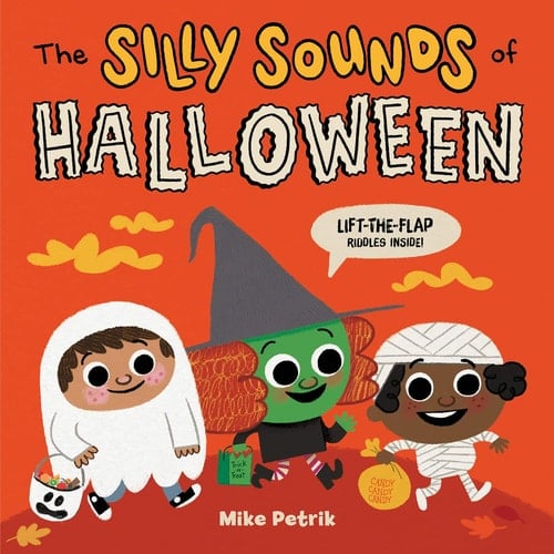 The Silly Sounds of Halloween Lift-The-Flap Riddles Inside!