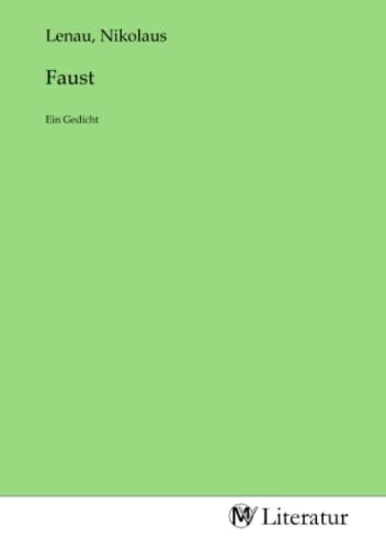 Faust: Ein Gedicht (German Edition)