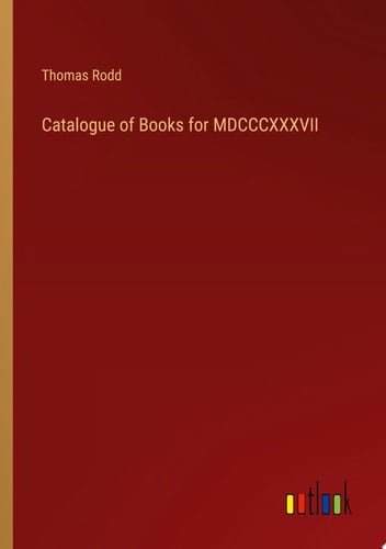 Catalogue of Books for MDCCCXXXVII