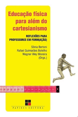 Educação física para além do cartesianismo: Reflexões para professores em form(ação)