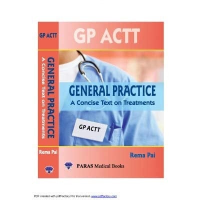General Practice A Concise Text on Treatments (GP Actt) 1st ed. 2019