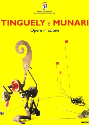 Tinguely e Munari opere in azione
