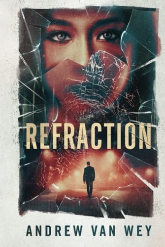 Refraction A Mind-Bending Thriller
