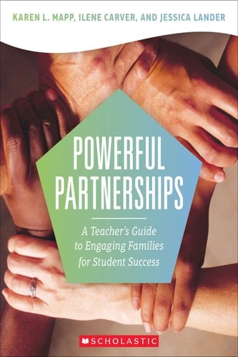 Powerful Partnerships A Teacher's Guide to Engaging Families for Student Success