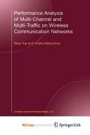 Performance Analysis of Multi-Channel and Multi-Traffic on Wireless Communication Networks