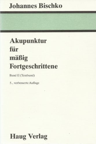 Akupunktur für mässig Fortgeschrittene (Bildbd.). / Von Alexander Meng Chao-Lai