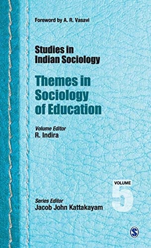 Studies in Indian Sociology Themes in Sociology of Education