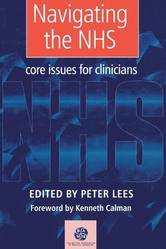 Navigating the NHS Core Issues for Clinicians