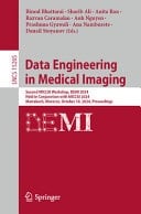 Data Engineering in Medical Imaging Second MICCAI Workshop, DEMI 2024, Held in Conjunction with MICCAI 2024, Marrakesh, Morocco, October 10, 2024, Proceedings