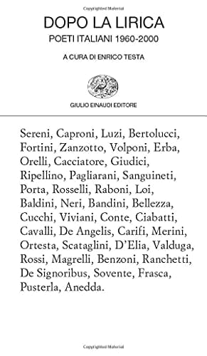 Dopo la lirica. Poeti italiani 1960-2000