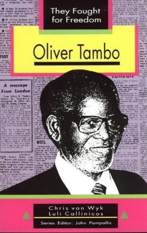 Oliver Tambo (They fought for freedom)