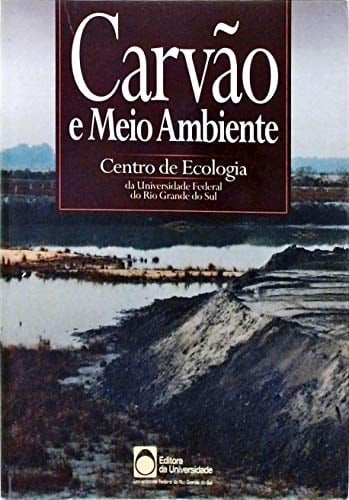Carvão e meio ambiente (Portuguese Edition)
