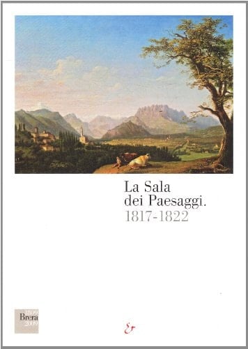 La Sala dei Paessagi, 1817-1822