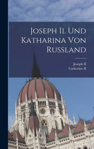 Joseph Ii. Und Katharina Von Russland
