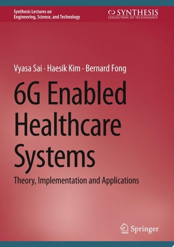 6G Enabled Healthcare Systems