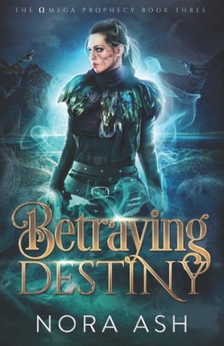 Betraying Destiny