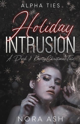 Holiday Intrusion A Dark Omegaverse Christmas Romance