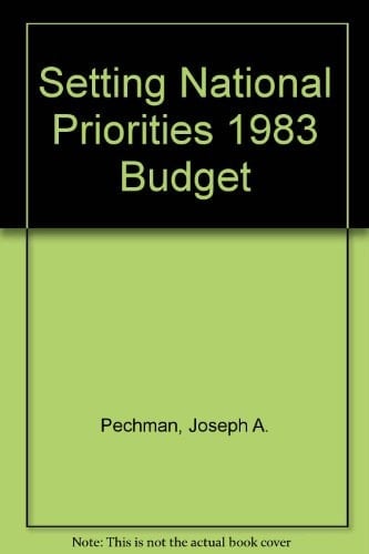 Setting National Priorities The 1983 Budget