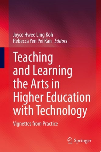 Teaching and Learning the Arts in Higher Education with Technology