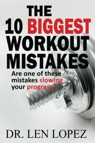 The 10 Biggest Workout Mistakes Are One of These Mistakes Slowing Your Progress?