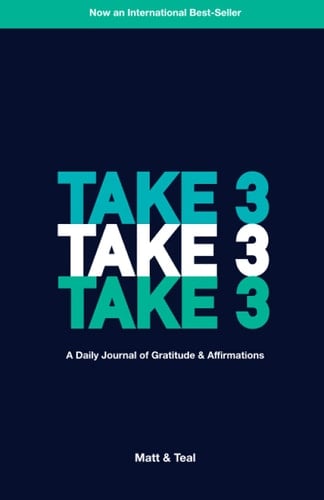 Take 3: A Daily Journal of Gratitude & Affirmation