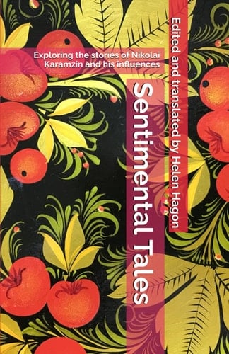 Sentimental Tales: Exploring the stories of Nikolai Karamzin and his influences