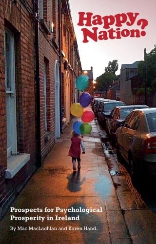 Happy Nation? Prospects for Psychological Prosperity in Ireland