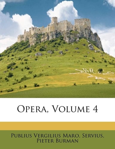 Opera, Volume 4