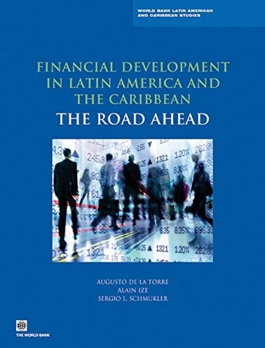 Financial Development in Latin America and the Caribbean The Road Ahead
