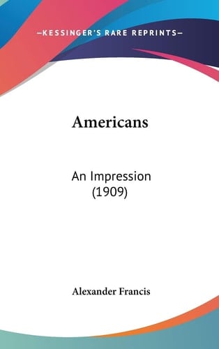 Americans: An Impression (1909)