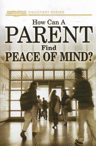 How Can a Parent Find Peace of Mind?