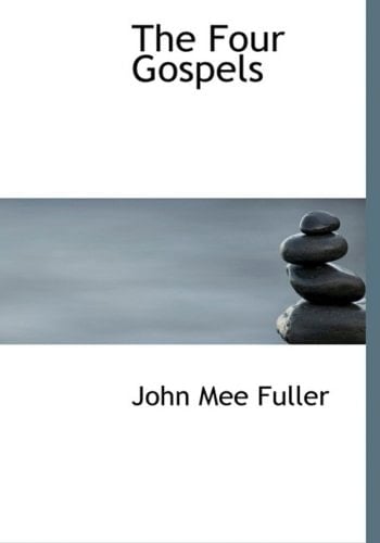 The Four Gospels (Large Print Edition)