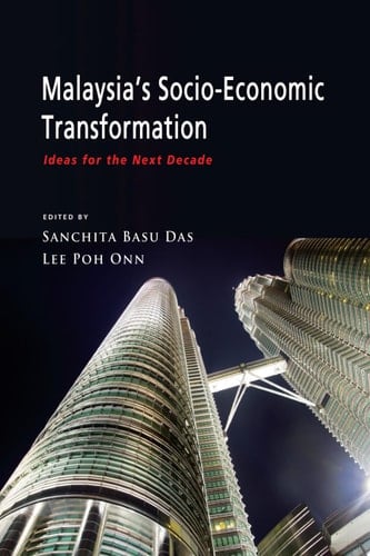 Malaysia's Socio-Economic Transformation Ideas for the Next Decade