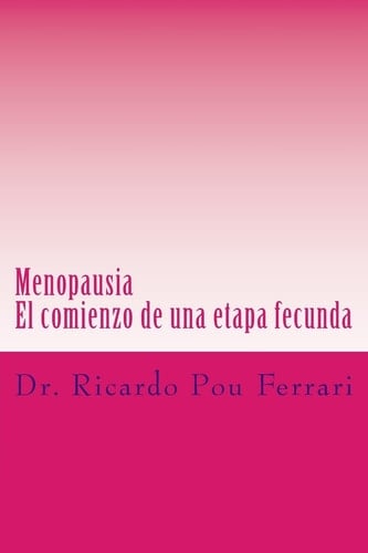 Menopausia El Comienzo de una Etapa Fecunda